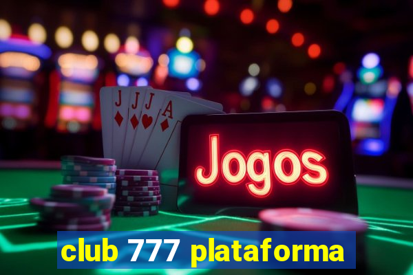 club 777 plataforma